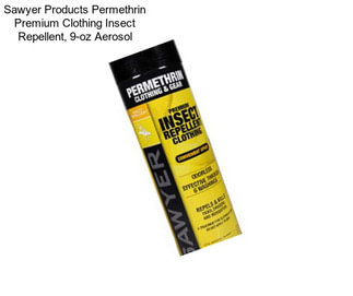 Sawyer Products Permethrin Premium Clothing Insect Repellent, 9-oz Aerosol