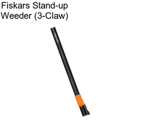 Fiskars Stand-up Weeder (3-Claw)