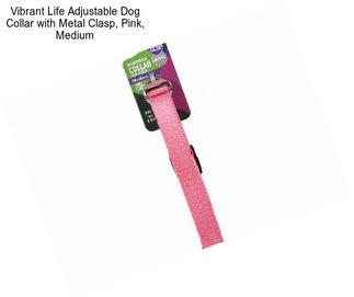 Vibrant Life Adjustable Dog Collar with Metal Clasp, Pink, Medium