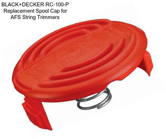BLACK+DECKER RC-100-P Replacement Spool Cap for AFS String Trimmers