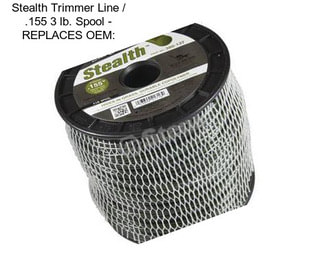 Stealth Trimmer Line / .155 3 lb. Spool - REPLACES OEM: