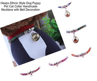 Heepo Ethnic Style Dog Puppy Pet Cat Collar Handmade Necklace with Bell Decoration