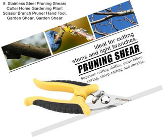 8  Stainless Steel Pruning Shears Cutter Home Gardening Plant Scissor Branch Pruner Hand Tool, Garden Shear, Garden Shear