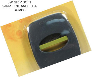 JW GRIP SOFT 2-IN-1 FINE AND FLEA COMBS