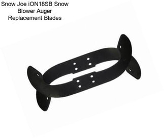 Snow Joe iON18SB Snow Blower Auger Replacement Blades