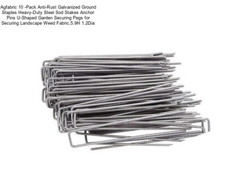 Agfabric 10 -Pack Anti-Rust Galvanized Ground Staples Heavy-Duty Steel Sod Stakes Anchor Pins U-Shaped Garden Securing Pegs for Securing Landscape Weed Fabric,5.9\