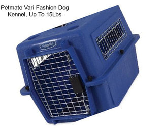 Petmate Vari Fashion Dog Kennel, Up To 15Lbs