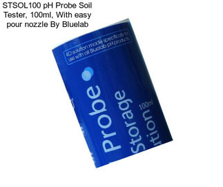 STSOL100 pH Probe Soil Tester, 100ml, With easy pour nozzle By Bluelab