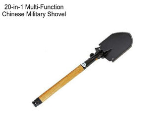 20-in-1 Multi-Function Chinese Military Shovel