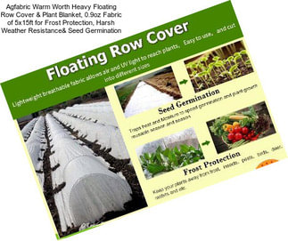 Agfabric Warm Worth Heavy Floating Row Cover & Plant Blanket, 0.9oz Fabric of 5x15ft for Frost Protection, Harsh Weather Resistance& Seed Germination