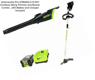 Greenworks Pro STBA80L210 80V Cordless String Trimmer and Blower Combo , 2Ah Battery and Charger Included