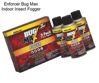 Enforcer Bug Max Indoor Insect Fogger