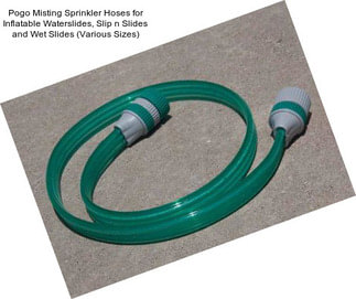 Pogo Misting Sprinkler Hoses for Inflatable Waterslides, Slip n Slides and Wet Slides (Various Sizes)