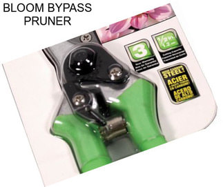 BLOOM BYPASS PRUNER