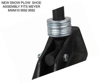 NEW SNOW PLOW  SHOE ASSEMBLY FITS MEYER M9/M10 9592 9592