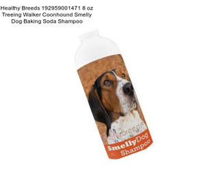 Healthy Breeds 192959001471 8 oz Treeing Walker Coonhound Smelly Dog Baking Soda Shampoo