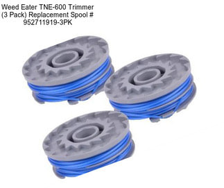 Weed Eater TNE-600 Trimmer (3 Pack) Replacement Spool # 952711919-3PK