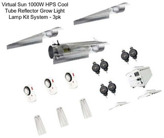 Virtual Sun 1000W HPS Cool Tube Reflector Grow Light Lamp Kit System - 3pk