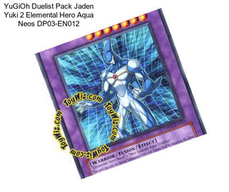 YuGiOh Duelist Pack Jaden Yuki 2 Elemental Hero Aqua Neos DP03-EN012