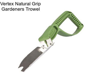 Vertex Natural Grip Gardeners Trowel