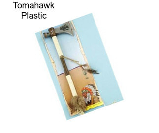 Tomahawk Plastic