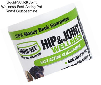 Liquid-Vet K9 Joint Wellness Fast-Acting Pot Roast Glucosamine