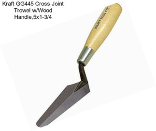 Kraft GG445 Cross Joint Trowel w/Wood Handle,5x1-3/4\