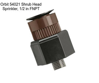 Orbit 54021 Shrub Head Sprinkler, 1/2 in FNPT