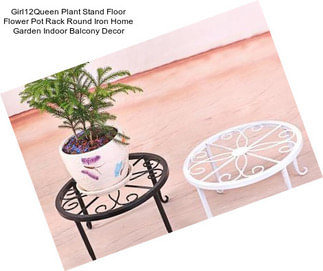 Girl12Queen Plant Stand Floor Flower Pot Rack Round Iron Home Garden Indoor Balcony Decor