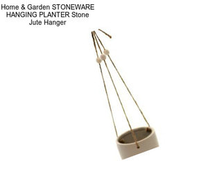 Home & Garden STONEWARE HANGING PLANTER Stone Jute Hanger