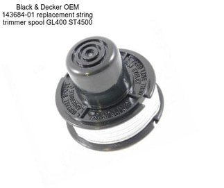 Black & Decker OEM 143684-01 replacement string trimmer spool GL400 ST4500