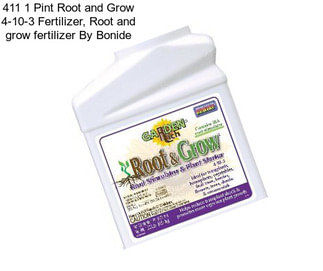 411 1 Pint Root and Grow 4-10-3 Fertilizer, Root and grow fertilizer By Bonide