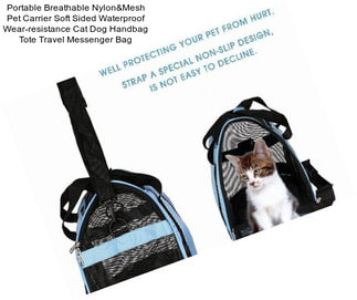 Portable Breathable Nylon&Mesh Pet Carrier Soft Sided Waterproof Wear-resistance Cat Dog Handbag Tote Travel Messenger Bag