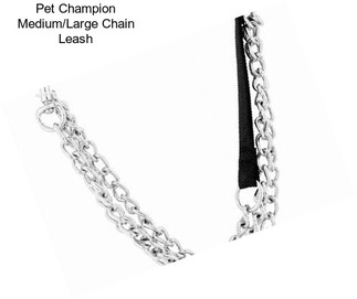 Pet Champion Medium/Large Chain Leash