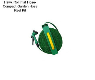 Hawk Roll Flat Hose- Compact Garden Hose Reel Kit