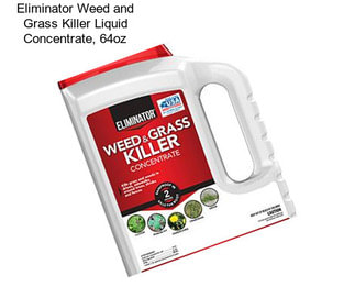 Eliminator Weed and Grass Killer Liquid Concentrate, 64oz