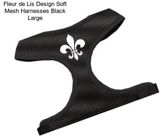 Fleur de Lis Design Soft Mesh Harnesses Black Large