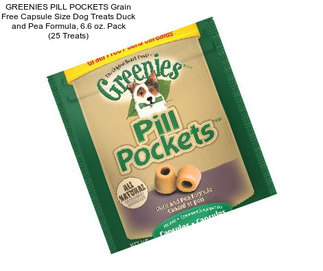 GREENIES PILL POCKETS Grain Free Capsule Size Dog Treats Duck and Pea Formula, 6.6 oz. Pack (25 Treats)