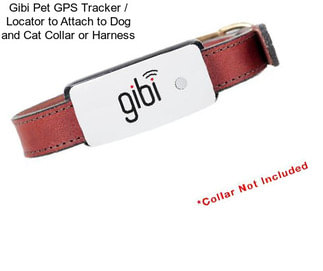 Gibi Pet GPS Tracker / Locator to Attach to Dog and Cat Collar or Harness