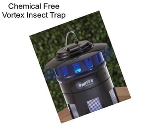 Chemical Free Vortex Insect Trap