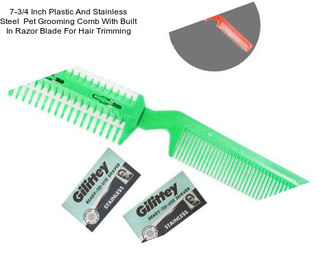 7-3/4 Inch Plastic And Stainless Steel  Pet Grooming Comb With Built In Razor Blade For Hair Trimming