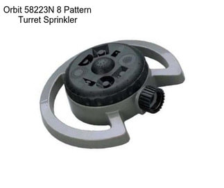 Orbit 58223N 8 Pattern Turret Sprinkler