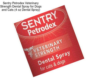 Sentry Petrodex Veterinary Strength Dental Spray for Dogs and Cats (4 oz Dental Spray)