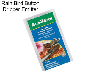 Rain Bird Button Dripper Emitter