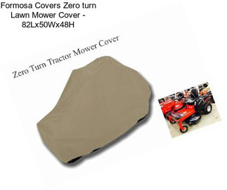 Formosa Covers Zero turn Lawn Mower Cover - 82\