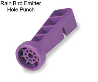 Rain Bird Emitter Hole Punch