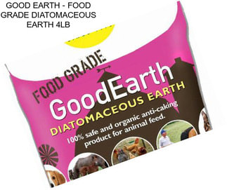 GOOD EARTH - FOOD GRADE DIATOMACEOUS EARTH 4LB