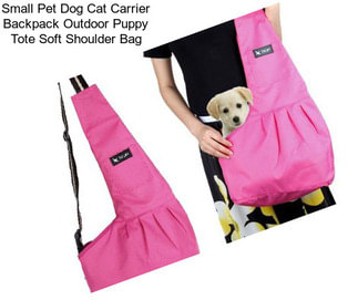 Small Pet Dog Cat Carrier Backpack Outdoor Puppy Tote Soft Shoulder Bag