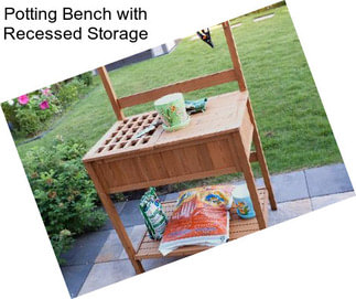 Potting Bench with Recessed Storage