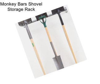 Monkey Bars Shovel Storage Rack